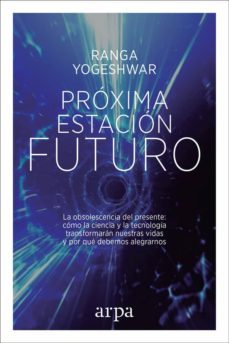 proxima estacion: futuro-ranga yogeshwar-9788416601806