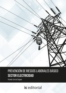 (i.b.d.) prevencion de riesgos laborales basico. sector electrici dad-vicente garcia segura-9788416629206