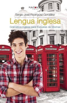 lengua inglesa.gramatica inglesa para escuelas de idiomas-9788416658206