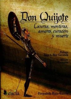 donquijote:locuras,mentiras,amores,curacionymuerte (ebook)-juan antonio rios carratala-9788416966219