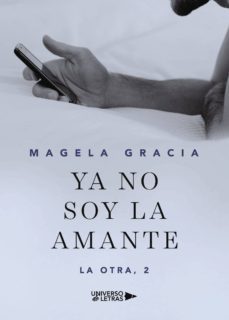 ya no soy la amante-magela gracia-9788417037406