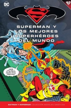 batman y superman - coleccion novelas graficas num. 43: superman y los mejores superheroes del mundo-len wein-9788417063306