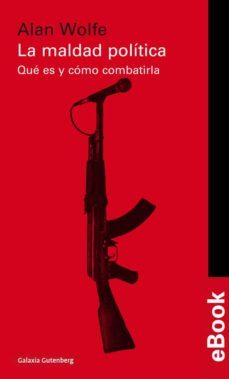 la maldad politica (ebook)-alan wolfe-9788417088606