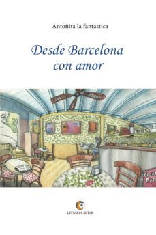desde barcelona con amor (ebook)-antoñita la fantastica-9788417101206