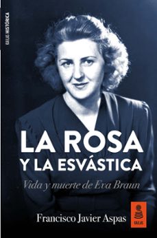 la rosa y la esvastica (ebook)-francisco javier aspas-9788417248406