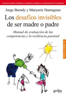 los desafios invisibles de ser madre o padre (ebook)-jorge barudy-maryorie dantagnan-9788417341206