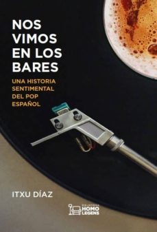 nos vimos en los bares: una historia sentimental del pop español-9788417407506