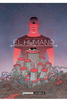 el humano-lucas varela-diego agrimbau-9788417442606