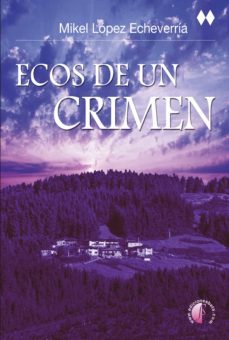 ecos de un crimen (ebook)-mikel lopez echeverria-9788417634506