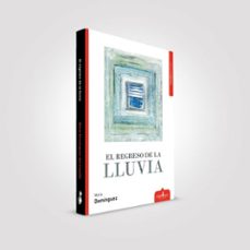 el regreso de la lluvia-maria dominguez-9788417680206