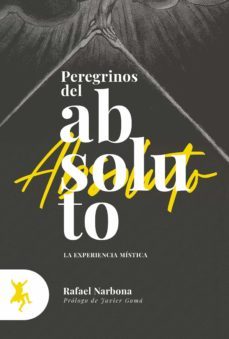 peregrinos del absoluto-rafael narbona-9788417786106