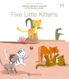little by little (ratito ratito) 11.-five little cats-ramon bassa i martin-sandra aguilar-9788417841706