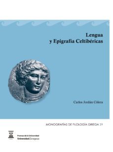 lengua y epigrafa celtibricas (ebook)-carlos jordan colera-9788417873806