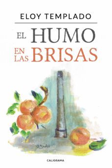 (i.bb.d.) el humo en las brisas-eloy templado-9788417984106