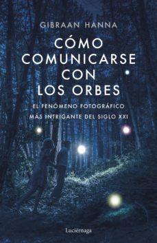 como comunicarse con los orbes (ebook)-gibran hanna chequer-9788418015106