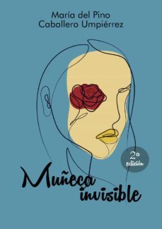 muñeca invisible-maria del pino caballero umpierrez-9788418048906
