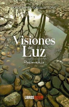 visiones de luz-jorge daniel gonzalez soria-9788418112706