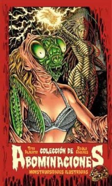 coleccion de abominaciones: monstruosidades ilustradas-raulo caceres-9788418320606