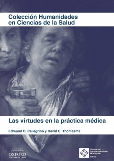 las virtudes en la practica medica (ebook)-edmund pellegrino-david c. thomasma-9788418360206