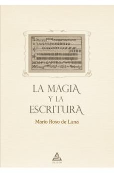la magia y la escritura-mario roso de luna-9788418373206