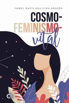 (i.b.d.) cosmofeminismovital-isabel maria aguilera aragon-9788418435706