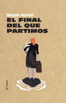 el final del que partimos (ebook)-megan hunter-9788418449406