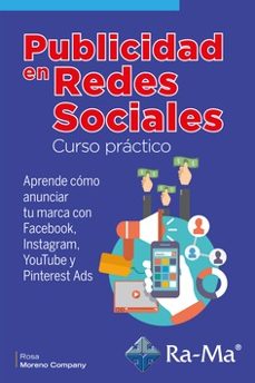publicidad en redes sociales curso practico-rosa maria moreno company-9788418551406