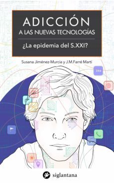 adicción a las nuevas tecnologías (ebook)-susana jimenez murcia-josep mª farre marti-9788418556906