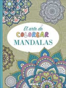 el arte de colorear mandalas (el arte de colorear)-9788418565106