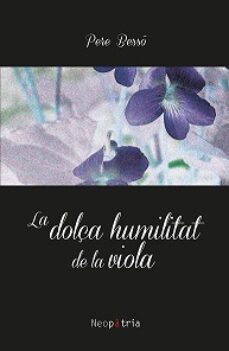la dolça humilitat de la viola-pere besso-9788418598906