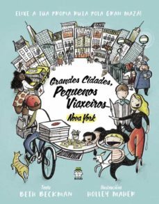 grandes cidades, pequenos viaxeiros: nova york-beth beckman-9788418667206