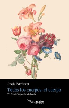 todos los cuerpos, el cuerpo-jesus pacheco-9788418694806