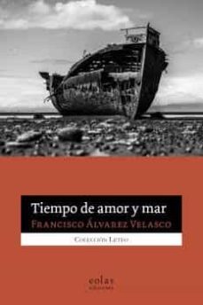 tiempo de amor y mar-francisco alvarez velasco-9788418718106