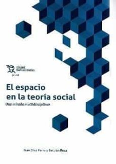 el espacio en la teoria social-iban diaz parra-beltran roca-9788418802706