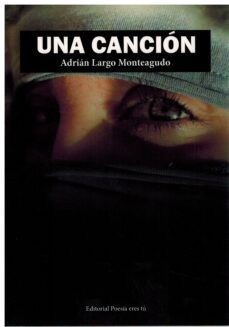 una cancion-adrian largo monteagudo-9788418893506