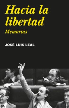 hacia la libertad-jose luis leal-9788418895906