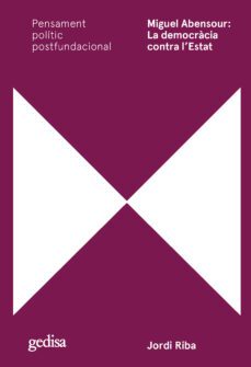 miguel abensour: la democracia contra l estat-9788418914706
