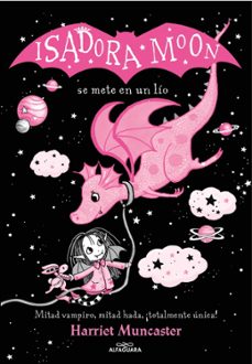 isadora moon se mete en un lio (ed. especial)-harriet muncaster-9788418915406