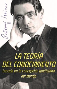 la teoria del conocimiento basada en la concepcion goetheana del mundo-9788418919206