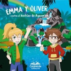 emma y oliver contra el hechizo de aquomiun-9788418975806