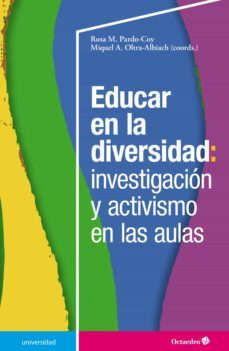 educar en la diversidad: investigacion y activismo en las aulas (ebook)-rosa m. pardo coy-miquel a. oltra albiach-9788419023506