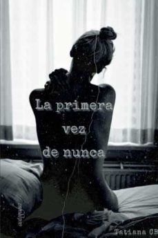 la primera vez de nunca-tatiana cb-9788419042606
