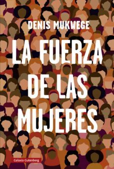 la fuerza de las mujeres (ebook)-denis mukwege-9788419075406