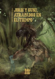jordi y guni, atrapados en el tiempo-javier enriquez serralde-9788419106506