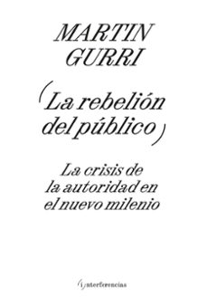 la rebelion del publico-martin gurri-9788419208606