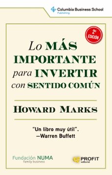 lo mas importante para invertir con sentido comun-howard marks-9788419212306