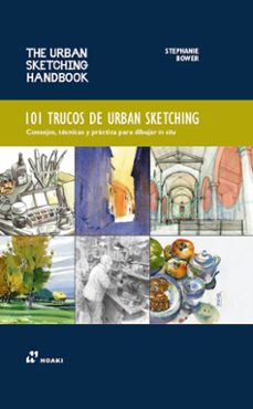 101 trucos de urban sketching-stephanie bower-9788419220806