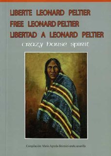 liberte leonard peltier / free leonard peltier / libertad a leonard peltier-9788419294906
