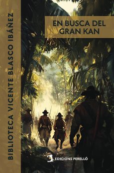 en busca del gran kan-vicente blasco ibañez-9788419365606