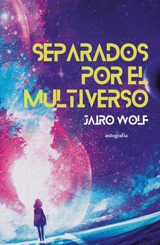 separados por el multiverso-jairo wolf-9788419445506